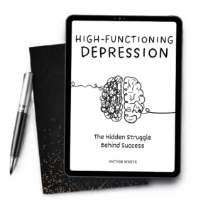 High-Functioning Depression: The Hidden Struggle Behind Success